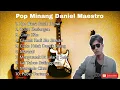 Download Lagu Lagu Pop Minang | Daniel Maestro Full Album