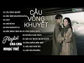 Download Lagu Album Nhạc Trẻ 8x 9x Cover - Thanh Xuân Một Thời Mộng Mơ ▶ Cầu Vồng Khuyết, Tình Thôi Xót Xa,...