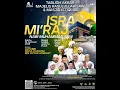 Download Lagu EVENT AKBAR ISRA MI’RAJ NABI MUHAMMAD SAW  MAJELIS RASULULLAH SAW