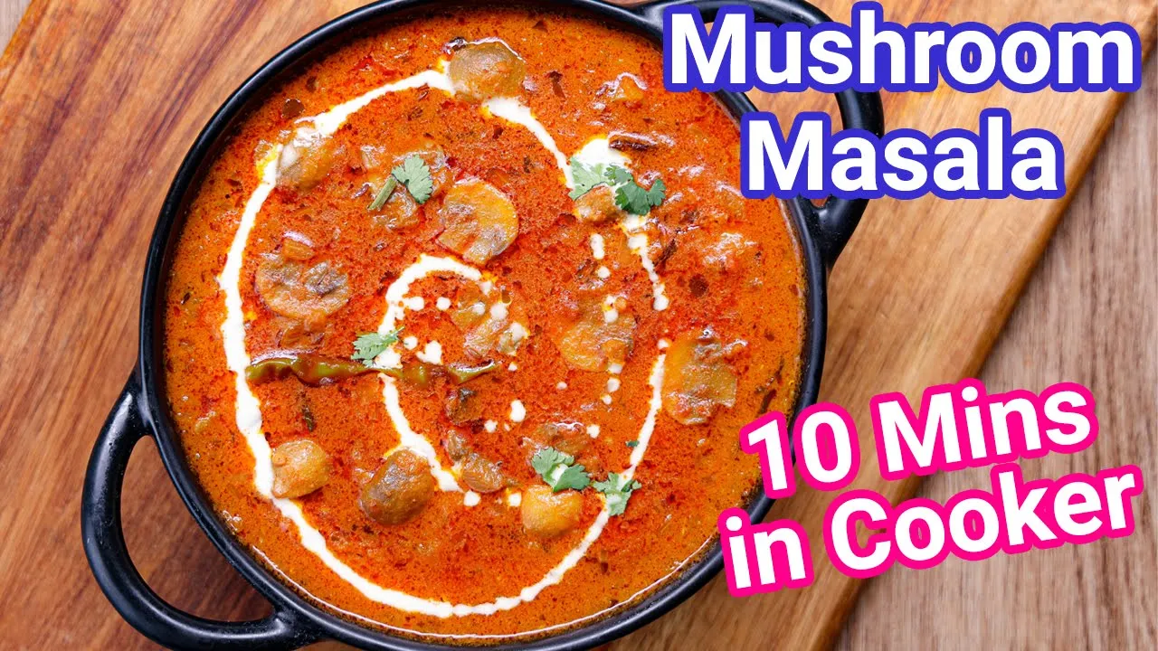 Mushroom Masala Curry in Cooker   Best Vegetable Curry Alternative to Butter Chicken or Meat Curry