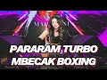 Download Lagu PARARAM TURBO MBECAK BOXING TERBARU 2024