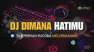 Download DJ TAK PERNAH KU COBA MELUPAKANMU MENGAPA KAU BUAT LUKA HATIKU SLOWED REVERB | DIMANA HATIMU PAPINKA MP3