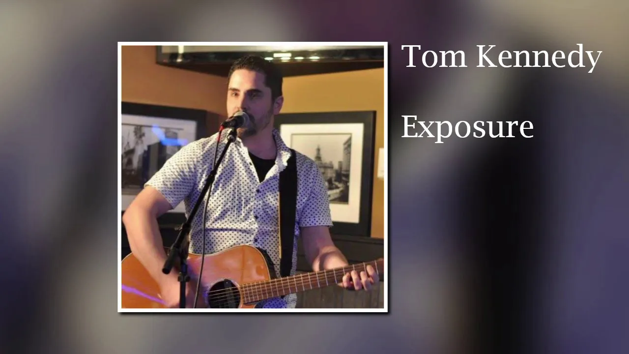 Exposure - Tom Kennedy Exposure - Tom Kennedy