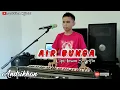 Download Lagu AIR BUNGA ( IMAM S ARIFIN ) COV:ANDRIKHAN || DANGDUT TERBAIK ||