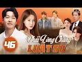 Lagu PHẢI LÒNG CHÀNG LUẬT SƯ - TẬP 46 [Lồng Tiếng] | Top 1 Phim Hàn Quốc Tình Cảm Cực Hay 2025 | Seo Hyun