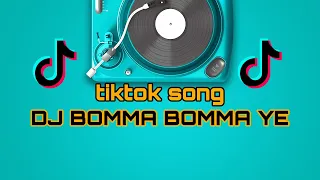 Download DJ BOMMA BOMMA YEE VERSI TIK TOK VIRAL MP3