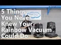 The 5 things you never knew a Rainbow Vacuum could do