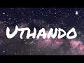 DJ Ngwazi & Master KG - Uthando Feat Nokwazi, Lowsheen, Caltonic Sa LYRICS English translation