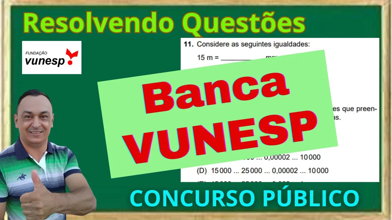 QUESTÕES DE CONCURSOS PASSO A PASSO. BANCA VUNESP. MATEMÁTICA. NÍVEL MÉDIO. Prof. Dê Ribeiro.
