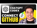 How To Connect Github To ChatGPT Codex Quick Guide