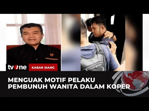Sejumlah Fakta Baru dari Kasus Pembunuhan Wanita di dalam Koper