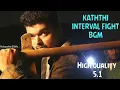 Download Lagu KATHTHI intermission fight scene BGM| Thalapathy Vijay| Anirudh|whatsapp status