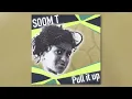 Soom T - Pull It Up (Remastered Official Audio)