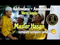 Lagu Master Hasan Keluarkan Skill Terbarunya😁 || Addinulana + Assubhubada + Sholatum | Azzahir Live Pati