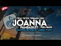 Download Lagu DJ JOANNA X PAMBASILET MELODI ELITE CESS | VIRAL TIKTOK 2024 (SLOWED REVERB) BY ANDRA FVNKY 🔥