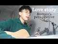 Download Lagu Love story - Taylor Swift (But it's from Romeo's Perspective)