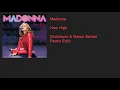 Lagu Madonna - How High (Dubtronic \u0026 Marco Sartori Remix Edit)