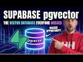 Supabase pgvector The Vector Database Everyone Missed