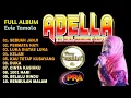 Download Lagu ADELLA SPECIAL FULL ALBUM EVIE TAMALA - 10 LAGU TERBAIK OM ADELLA - PRABU PRATAMA