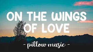 on the wings of love jeffrey osborne lyrics 