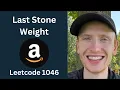 Last Stone Weight - Leetcode 1046