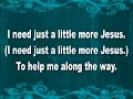 A LITTLE MORE JESUS LYRICS BY ERICA CAMPBELL