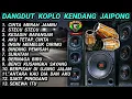Download Lagu DANGDUT KOPLO KENDANG 2025 JAIPONGAN - CINTA MERAH JAMBU FULL ALBUM TERPOPULER ENAK SAAT KERJA