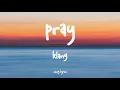 Klang - Pray (Lyrics)