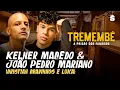 Lagu TREMEMBÉ, O PRESÍDIO DOS FAMOSOS: KELNER MACEDO E JOÃO PEDRO MARIANO CONTAM TUDO SOBRE A SÉRIE!