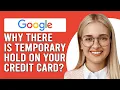 Why Is There Google Temporary Hold On Your Credit Card Why My Card Has Google Temporary Hold