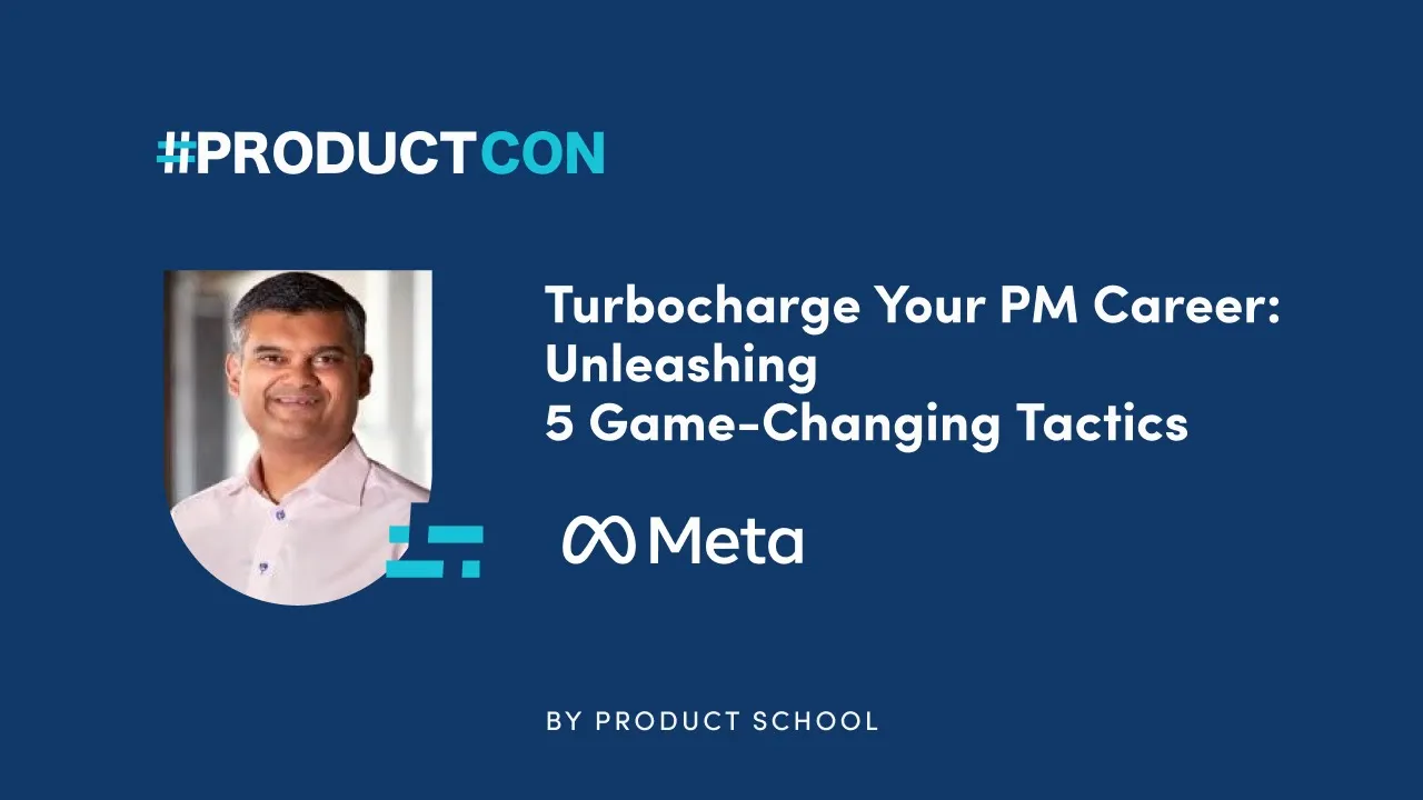 #ProductCon Online '23: Turbocharge Your PM Career by Meta VP of Product, Nikhyl Singhal' - YouTube thumbnail