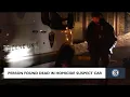 Person found dead in homicide suspect car