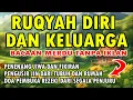 Lagu RUQYAH DIRI DAN KELUARGA