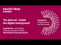 Briscoe Lecture 2014 The dark net - inside the digital underground