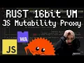 Proxying Mutability in Javascript Live Rust Programming