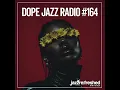 Download Lagu DOPE JAZZ RADIO #164 [Kassa Overall, Levitation Orchestra, Kaeb, Alex Cosmo Blake, 2000BLACK]