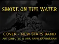 Smoke On The Water (Cover) New Stars Band