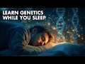 Download Lagu Genetics Explained | Sleep-Inducing Science