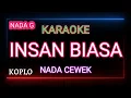 Download Lagu Insan Biasa - Lesti Kejora || Karaoke Versi Koplo