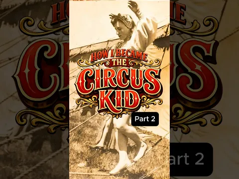 The story before mine 🎪 Mom's origin story. Circus Stories part 2. ❤️