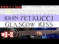 Download Lagu John Petrucci - Glasgow Kiss #1-2【 BPM=141~207 +Gt TAB】