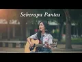 Seberapa Pantas – Sheila On 7 (Female Cover JV MUSIC)