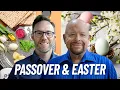 The Differences Between Easter and Passover