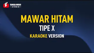 Download Tipe X - Mawar Hitam (Karaoke) MP3