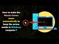 How to make the Mouse Cursor move automatically to keep the screen awake in Windows computer