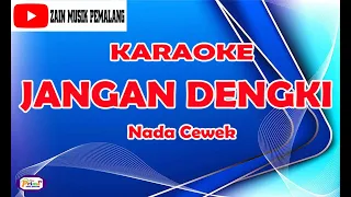 jangan dengki nasida ria karaoke kosidah nada cewek