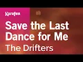 Lagu Save the Last Dance for Me - The Drifters | Karaoke Version | KaraFun