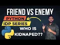 Python IDP Exam friend and enemy How Pass test Python Tutorial