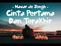 Mawar de Jongh  -  Cinta Pertama Dan Terakhir (Lirik Lagu)