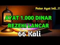 Download Lagu DZIKIR KESUKSESAN, AYAT 1.000 DINAR 66 X